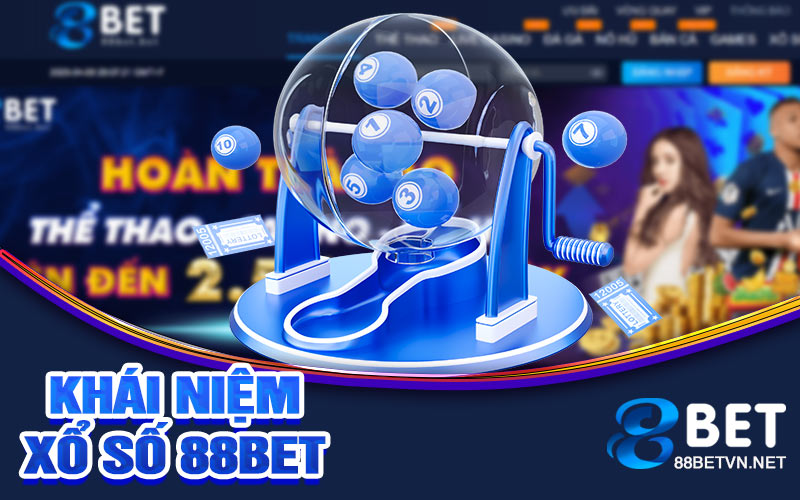 Khái niệm về xổ số 88bet