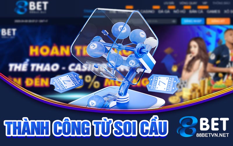 thành công từ việc soi cầu